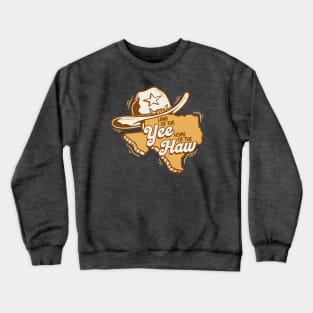 Land of the Yee Home of the Haw // Funny Retro Texas Crewneck Sweatshirt